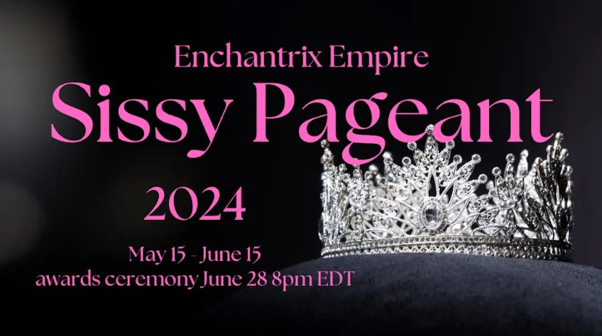 Your Sissy Pageant Deadline is in 4 Days!!